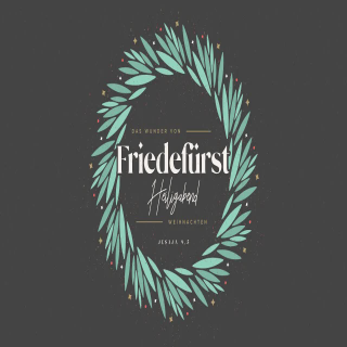 Heiligabend – Friedefürst